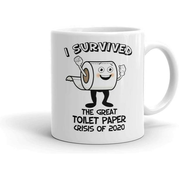 2 Sizes Details about   No Toilet Paper Coffee Funny Mug